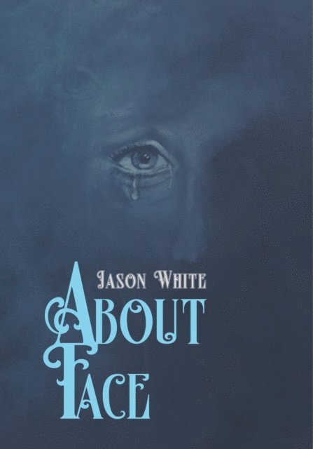 Jason White - About Face, E-bok