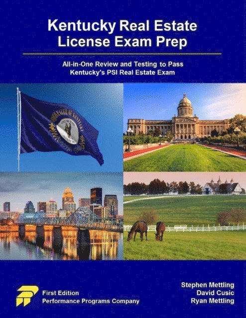 Ryan Mettling, David Cusic, Stephen Mettling - Kentucky Real Estate License Exam Prep: All-in-One Review and Testing to Pass Kentucky's PSI Real Estate Exam, E-bok
