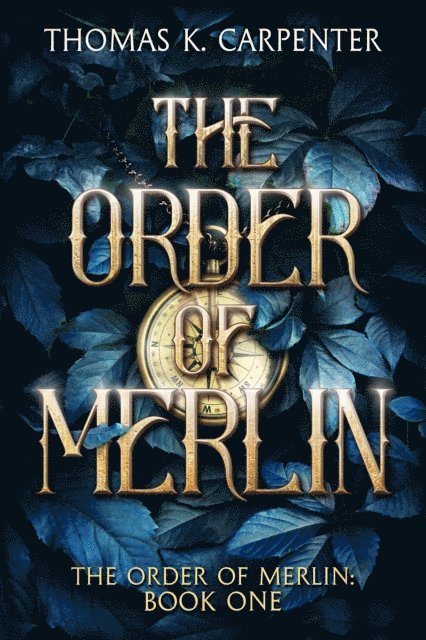 Thomas K. Carpenter - Order of Merlin, E-bok
