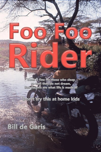 Bill de Garis - Foo Foo Rider, E-bok