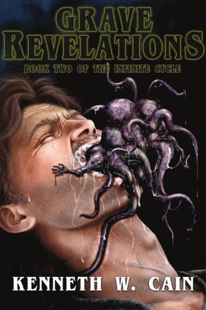 Kenneth W. Cain - Grave Revelations, E-bok