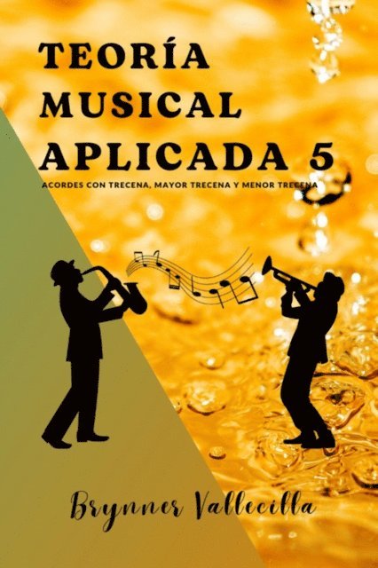 Brynner Vallecilla - Teoria musical aplicada 5, E-bok