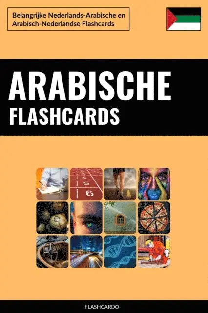 Flashcardo - Arabische Flashcards: Belangrijke Nederlands-Arabische en Arabisch-Nederlandse Flashcards, E-bok. Tillgänglighet: Lägg i varukorg