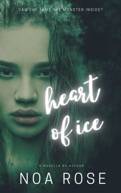 Noa Rose - Heart of Ice, E-bok