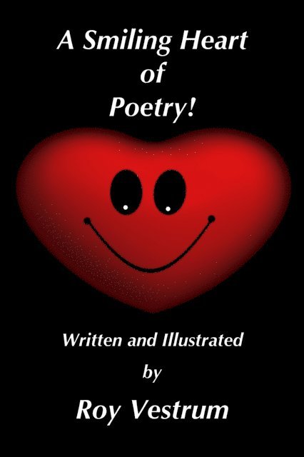 Roy Vestrum - Smiling Heart of Poetry!, E-bok. Tillgänglighet: Lägg i varukorg