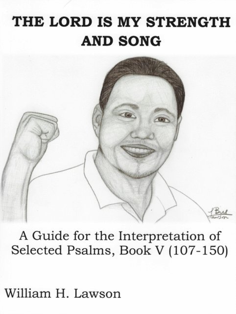 William Lawson - LORD Is My Strength And Song: A Guide for the Interpretation of Selected Psalms, Book V (107-150), E-bok