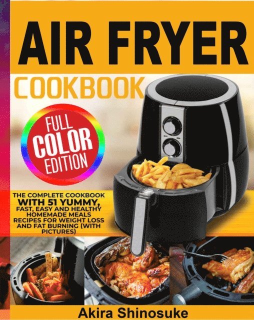 Akira Shinosuke - Air Fryer Cookbook, E-bok. Tillgänglighet: Lägg i varukorg