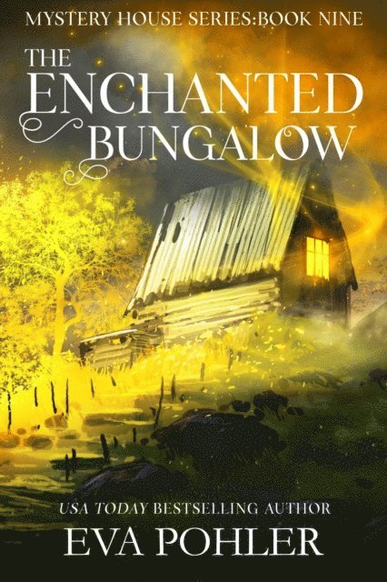 Eva Pohler - Enchanted Bungalow, E-bok