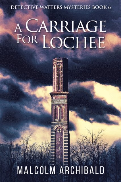Malcolm Archibald - Carriage For Lochee, E-bok