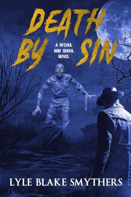 Lyle Blake Smythers - Death by Sin, E-bok
