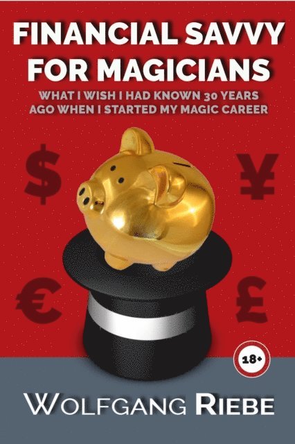 Wolfgang Riebe - Financial Savvy For Magicians, E-bok