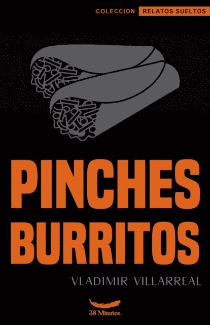 Vladimir Villarreal - Pinches burritos, E-bok