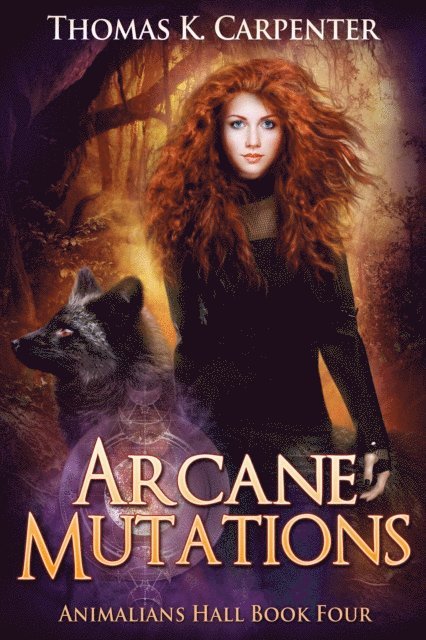 Thomas K. Carpenter - Arcane Mutations, E-bok