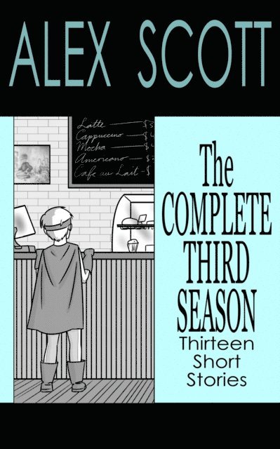 Alex Scott - Complete Third Season, E-bok