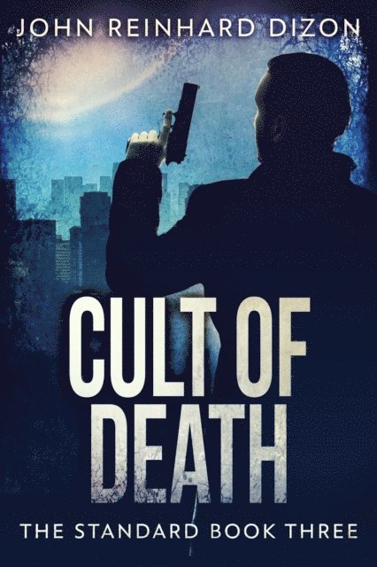 John Reinhard Dizon - Cult Of Death, E-bok