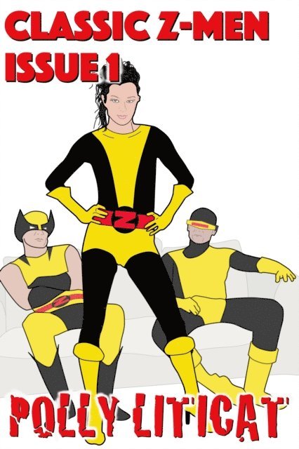 Polly Liticat - Classic Z-Men: Issue 1, E-bok. Tillgänglighet: Lägg i varukorg