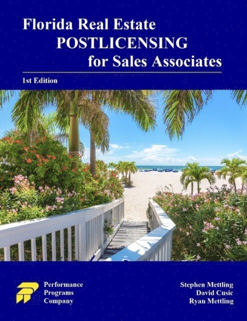 Ryan Mettling, David Cusic, Stephen Mettling - Florida Real Estate Postlicensing for Sales Associates: 1st Edition, E-bok