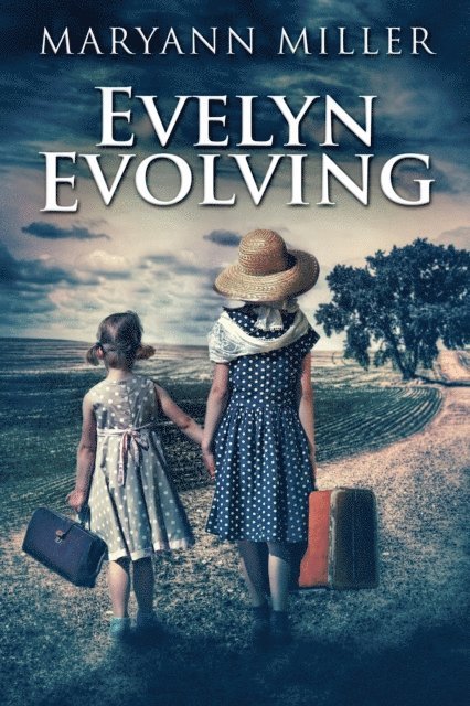 Maryann Miller - Evelyn Evolving, E-bok