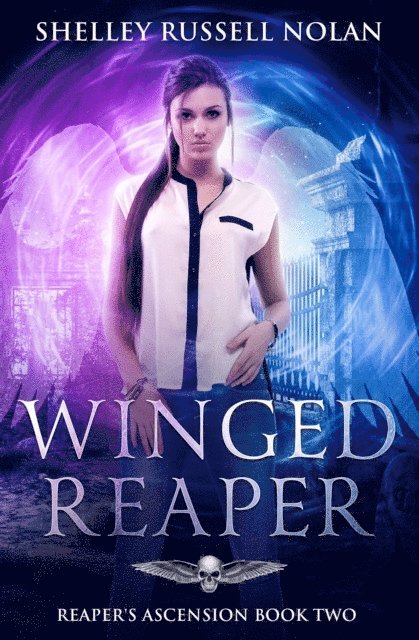 Shelley Russell Nolan - Winged Reaper (Reaper's Ascension Book Two), E-bok