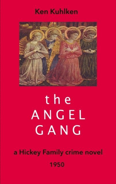 Ken Kuhlken - Angel Gang, E-bok