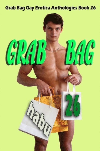 Habu - Grab Bag 26: A Gay Erotica Anthology, E-bok