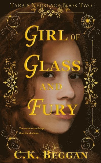 C.K. Beggan - Girl of Glass and Fury: A Portal Fantasy, E-bok