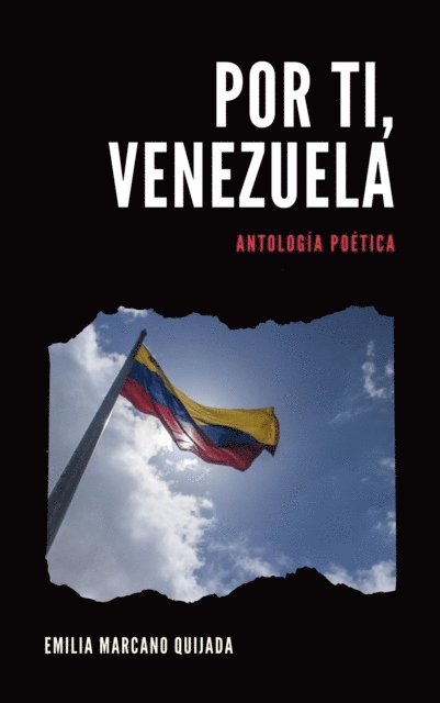 Emilia Marcano Quijada - Por Ti, Venezuela, E-bok