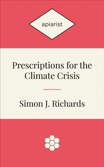 Simon Richards - Prescriptions for the Climate Crisis, E-bok