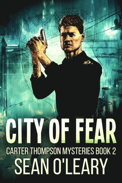 Sean O'Leary - City Of Fear, E-bok