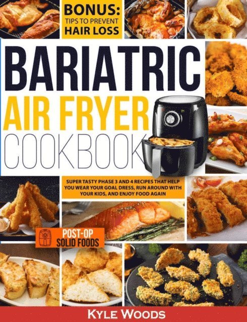 Kyle Woods - Bariatric Air Fryer Cookbook, E-bok