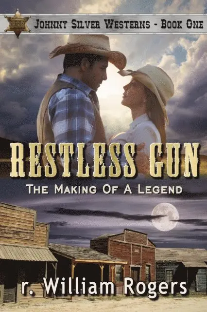 R. William Rogers - Restless Gun (Johnny Silver Westerns) Book One, E-bok. Tillgänglighet: Lägg i varukorg