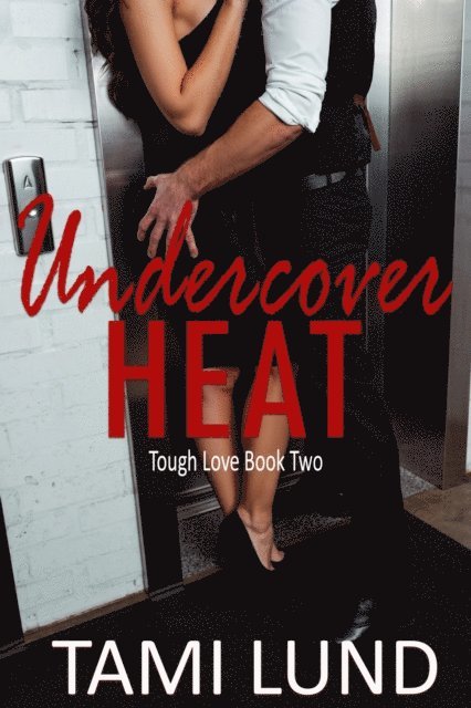 Tami Lund - Undercover Heat, E-bok. Tillgänglighet: Lägg i varukorg