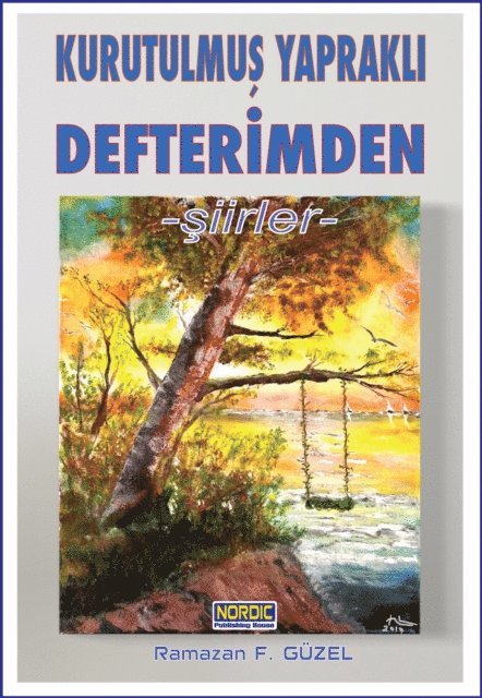 Ramazan F. Guzel - Kurutulmus YapraklA  Defterimden-Siirler, E-bok