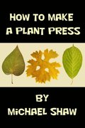 How to Make a Plant Press