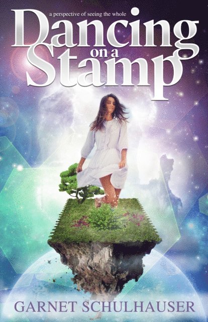 Garnet Schulhauser - Dancing On A Stamp, E-bok