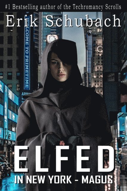 Erik Schubach - Elfed In New York: Magus, E-bok