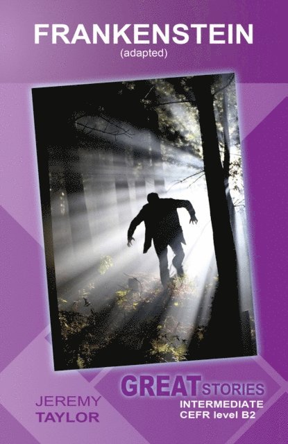 Jeremy Taylor - Frankenstein (Adapted): Great Stories: Intermediate, E-bok