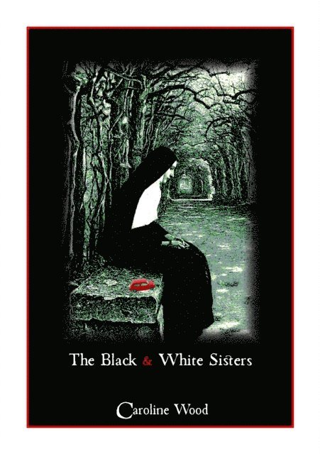 Caroline Wood - Black and White Sisters, E-bok