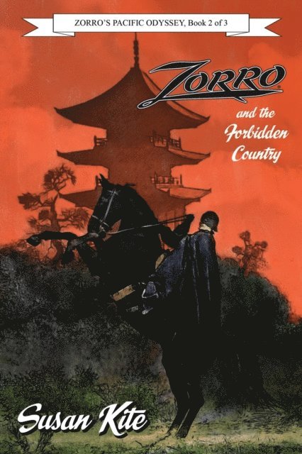 Susan Kite - Zorro and the Forbidden Country, E-bok