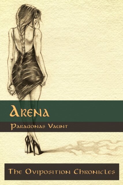 Paragonas Vaunt - Oviposition Chronicles - Arena, E-bok. Tillgänglighet: Lägg i varukorg