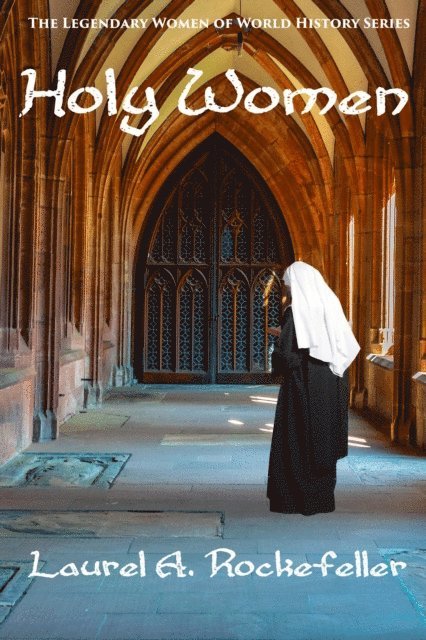 Laurel A. Rockefeller - Holy Women, E-bok. Tillgänglighet: Lägg i varukorg