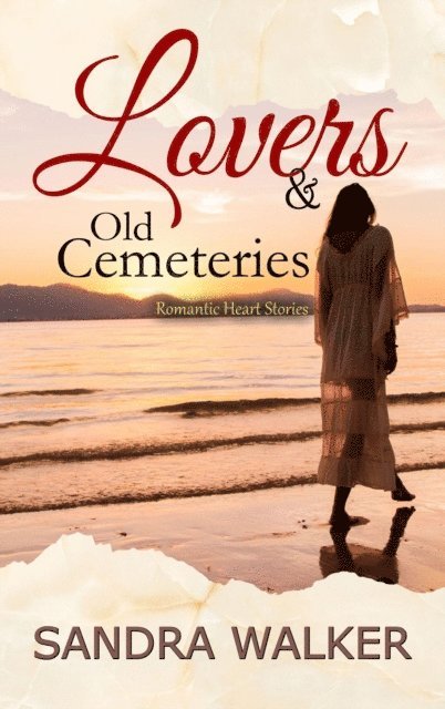 Sandra Walker - Lovers & Old Cemeteries, E-bok