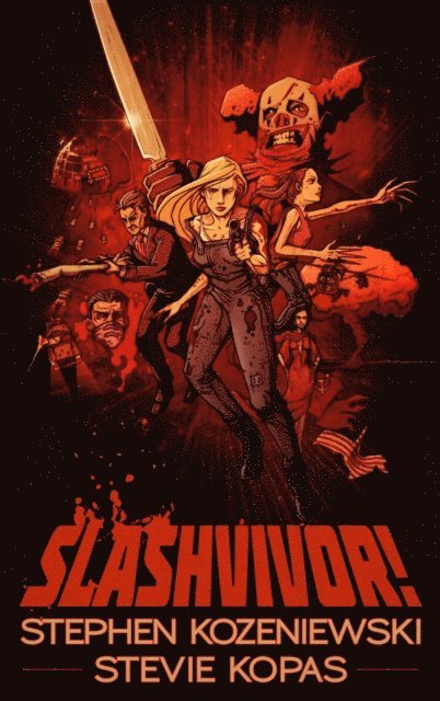 Stevie Kopas, Stephen Kozeniewski - Slashvivor!, E-bok