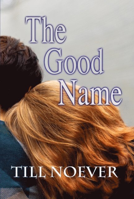 Till Noever - Good Name, E-bok