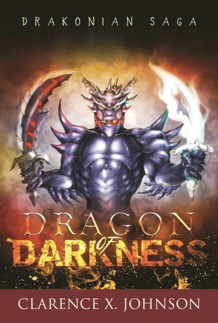 Clarence Johnson - Drakonian Saga: Dragon of Darkness, E-bok