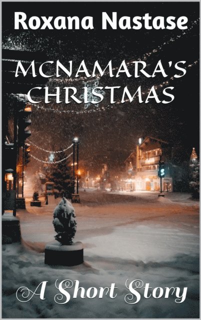 Roxana Nastase - McNamara's Christmas, E-bok. Tillgänglighet: Lägg i varukorg