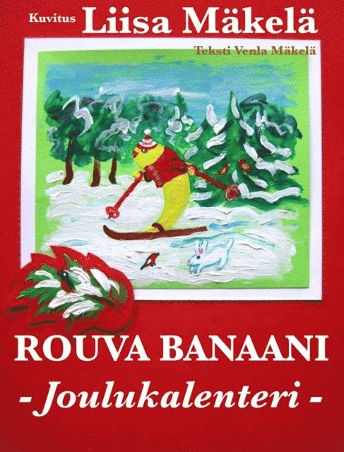 Venla Makela - Rouva Banaani - Joulukalenteri, E-bok. Tillgänglighet: Lägg i varukorg