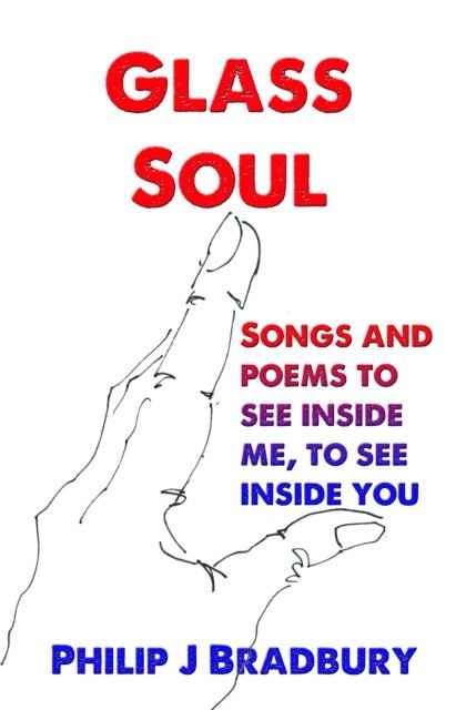 Philip J Bradbury - Glass Soul, E-bok