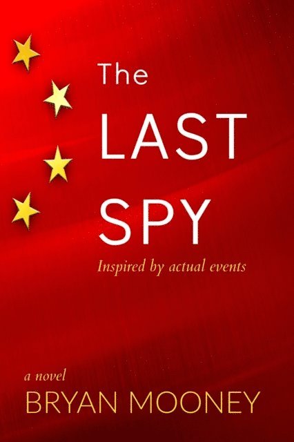 Bryan Mooney - Last Spy, E-bok