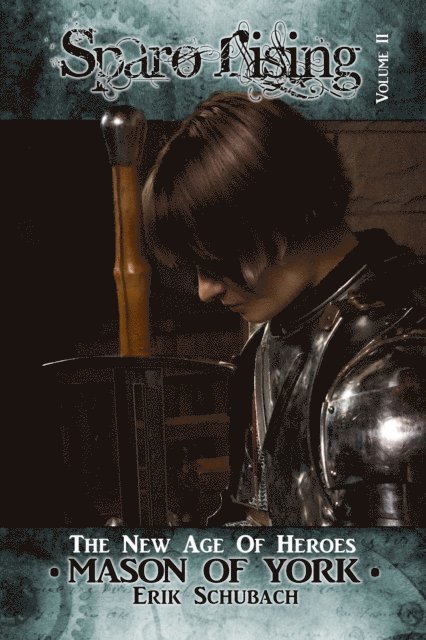 Erik Schubach - Sparo Rising: Mason of York, E-bok